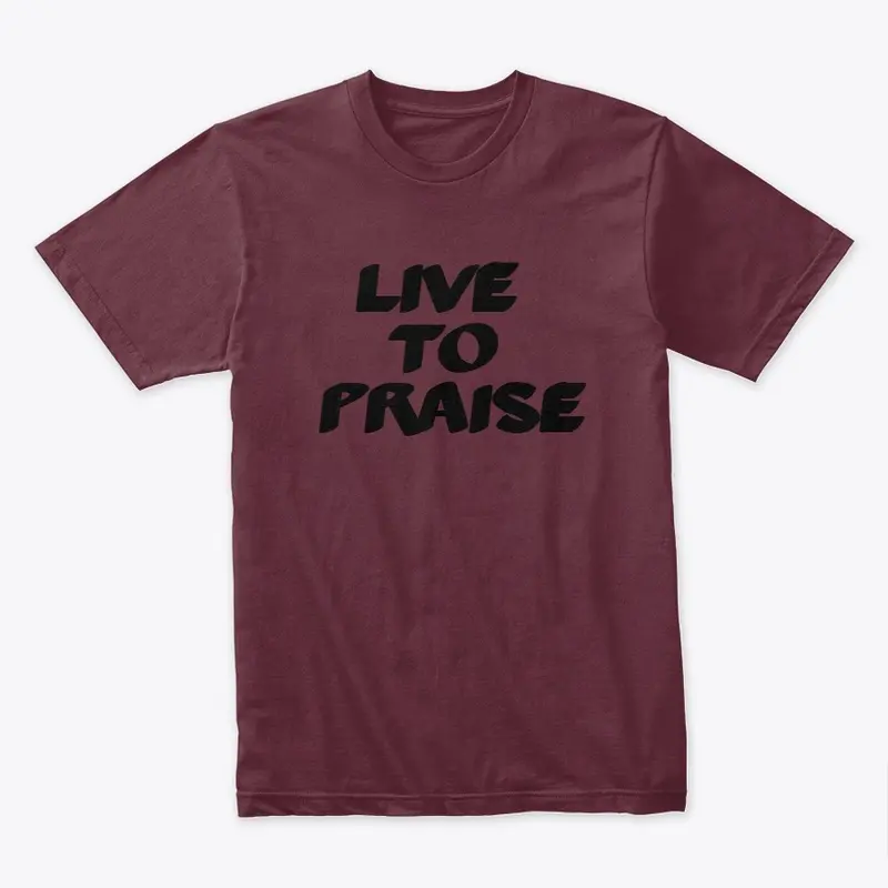 Live to Praise