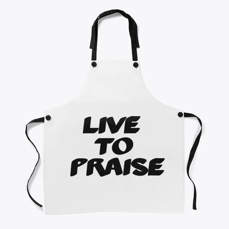 Live to Praise